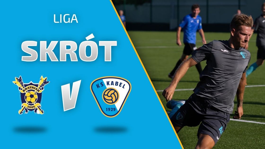 LIGA | Skr&oacute;t meczu: Bratniak Krak&oacute;w - KS Kabel Krak&oacute;w (09.08.2020)