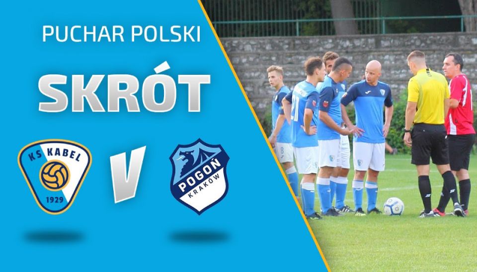 PP | Skr&oacute;t meczu: KS Kabel Krak&oacute;w - Pogoń Skotniki (10.09.2019)