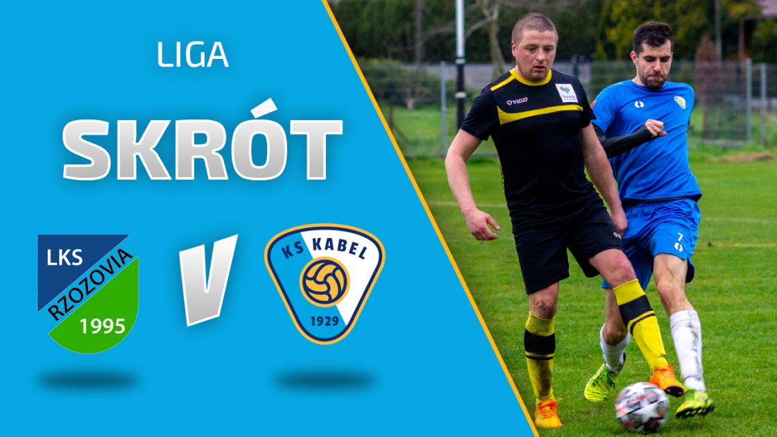 LIGA | Skr&oacute;t meczu: Rzozovia Rzoz&oacute;w - Kabel Krak&oacute;w (05.05.2021)