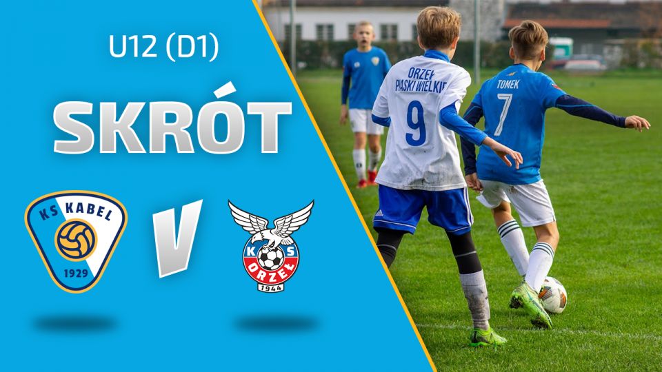 U12 (D1) | Skr&oacute;t: Kabel II Krak&oacute;w - Orzeł II Piaski Wielkie (16.10.2022)