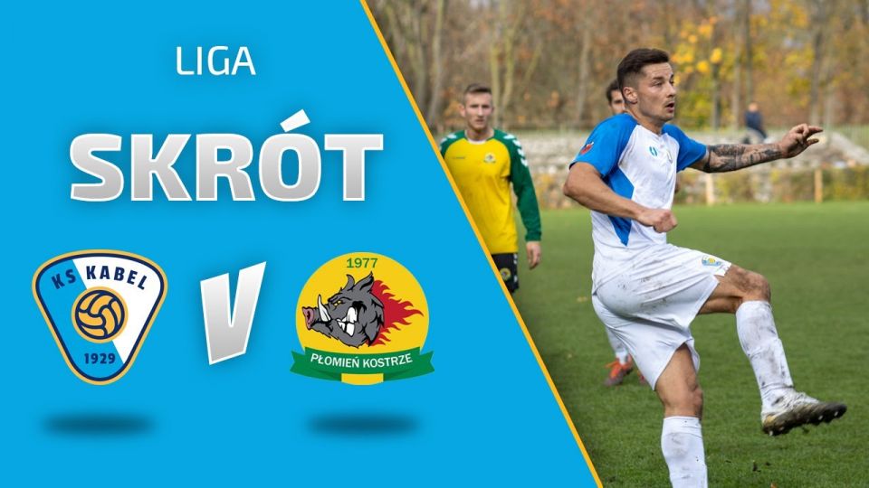 LIGA | Skr&oacute;t meczu: Kabel Krak&oacute;w - Płomień Kostrze (31.10.2020)