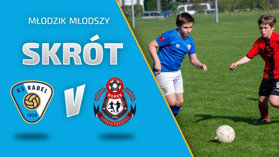 MŁODZIK D2 | Skr&oacute;t meczu: Kabel Krak&oacute;w - Borek Krak&oacute;w (28.04.2021)