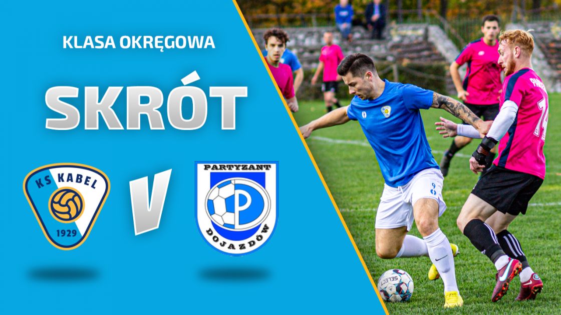LIGA | Kabel Krak&oacute;w - Partyzant Dojazd&oacute;w (9.10.2022)