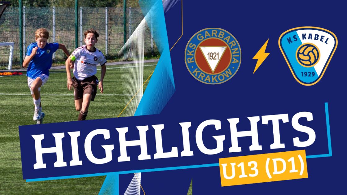 U13 (D1) | Garbarnia II Krak&oacute;w - Kabel Krak&oacute;w (22.09.2024) | Liga Makroregionalna
