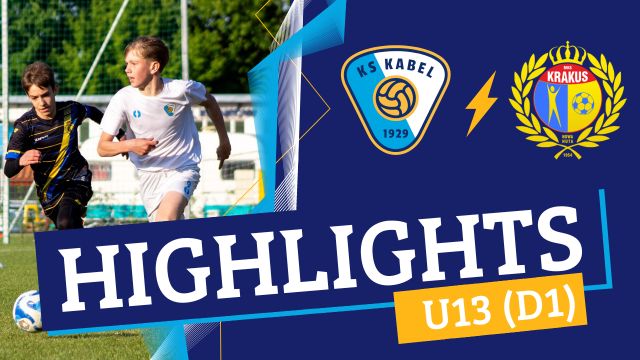 U13 (D1) | Kabel Krak&oacute;w - Krakus Nowa Huta (13.05.2025)