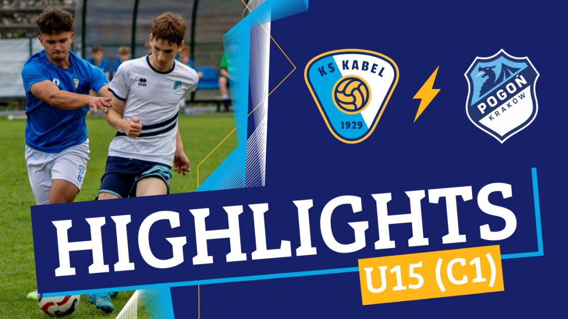 U15 (C1) | Kabel II Krak&oacute;w - Pogoń II Krak&oacute;w (24.05.2025)