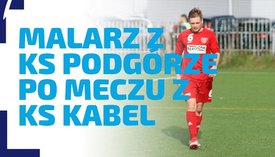 WYWIAD | Rozmowa z Michałem Malarzem, zawodnikiem KS Podg&oacute;rze Krak&oacute;w po meczu z KS Kabel Krak&oacute;w