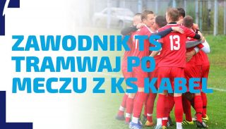 WYWIAD | Rozmowa z zawodnikiem TS Tramwaj po meczu z KS Kabel
