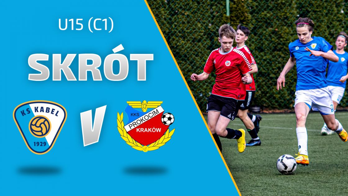 U15 (C1) | Kabel Krak&oacute;w - Kolejarz-Prokocim Krak&oacute;w