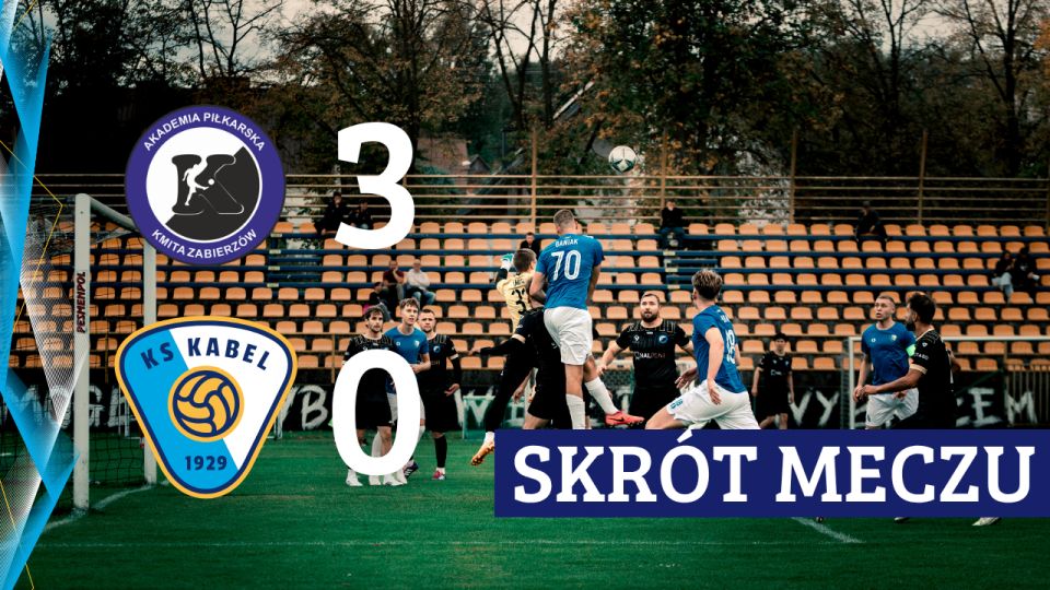 Skr&oacute;t | Kmita Zabierz&oacute;w - Kabel Krak&oacute;w | 10. kolejka 5. ligi