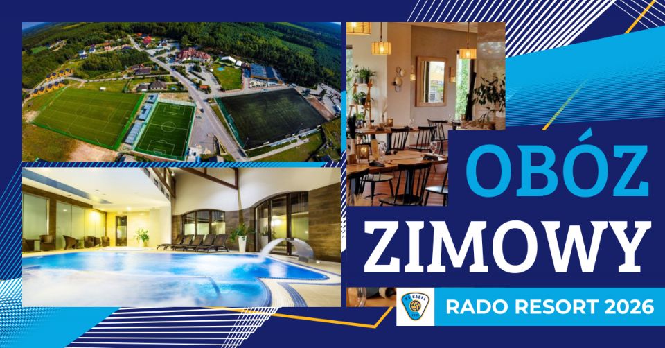 Zimowy ob&oacute;z przygotowawczy U12 i U13 - Rado Resort 2026