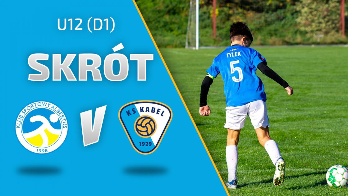 U12 (D1) | Skr&oacute;t: Albertus Krak&oacute;w - Kabel II Krak&oacute;w (08.10.2022)