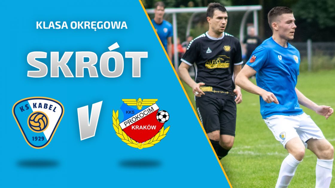 LIGA | Skr&oacute;t: Prokocim Krak&oacute;w &mdash; Kabel Krak&oacute;w