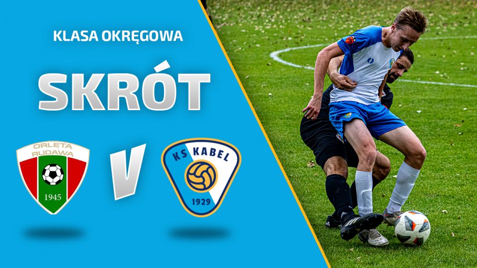 LIGA| Orlęta Rudawa - Kabel Krak&oacute;w