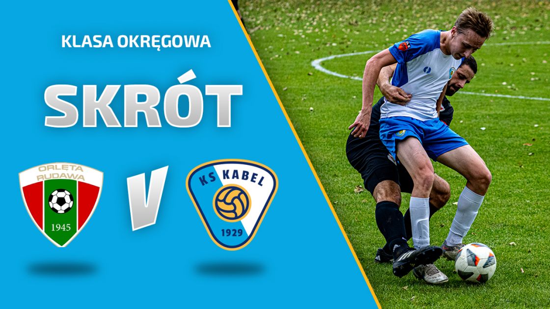 LIGA| Orlęta Rudawa - Kabel Krak&oacute;w