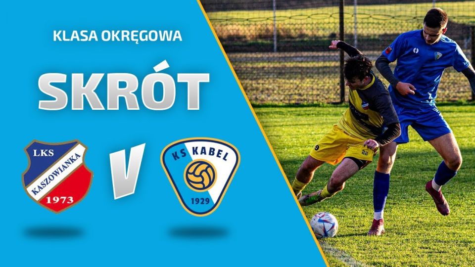 Liga | Kaszowianka Kasz&oacute;w - Kabel Krak&oacute;w