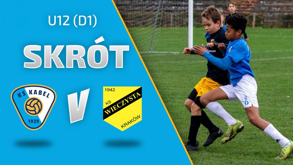 U12 (D1) | Skr&oacute;t: Kabel II Krak&oacute;w - Wieczysta II Krak&oacute;w (22.10.2022)