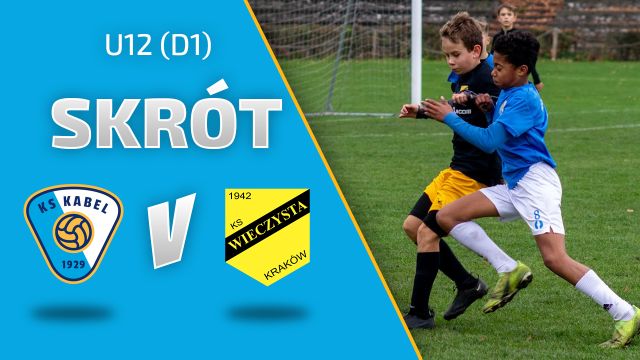 U12 (D1) | Skr&oacute;t: Kabel II Krak&oacute;w - Wieczysta II Krak&oacute;w (22.10.2022)