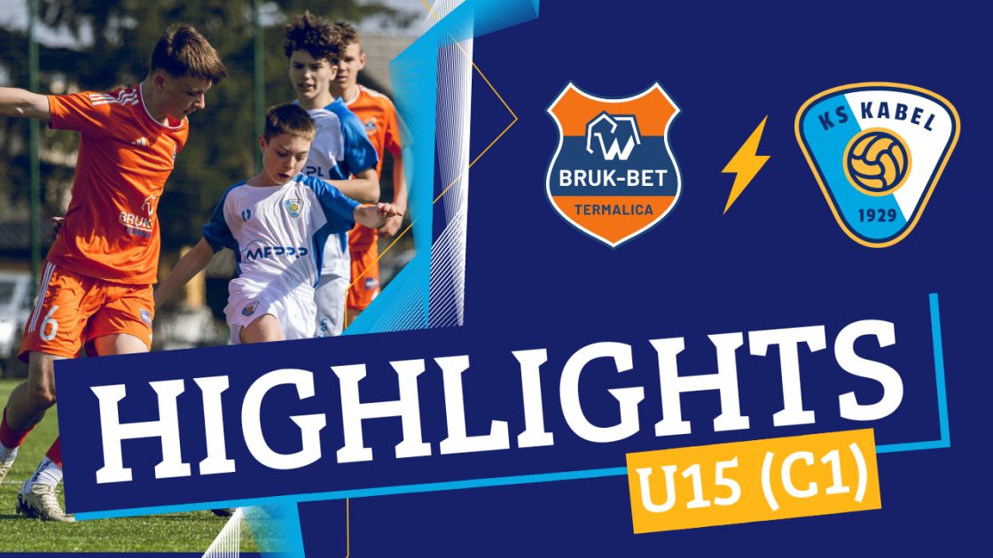 U15 (C1) | Termalica Bruk-Bet Nieciecza - Kabel Krak&oacute;w (22.03.2025)