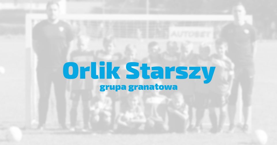 Orlik Starszy - grupa granatowa