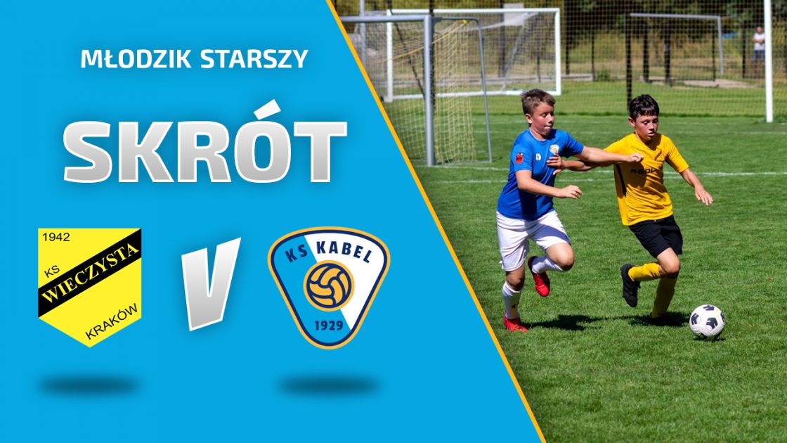 MŁODZIK STARSZY | Skr&oacute;t: Wieczysta Krak&oacute;w - Kabel Krak&oacute;w