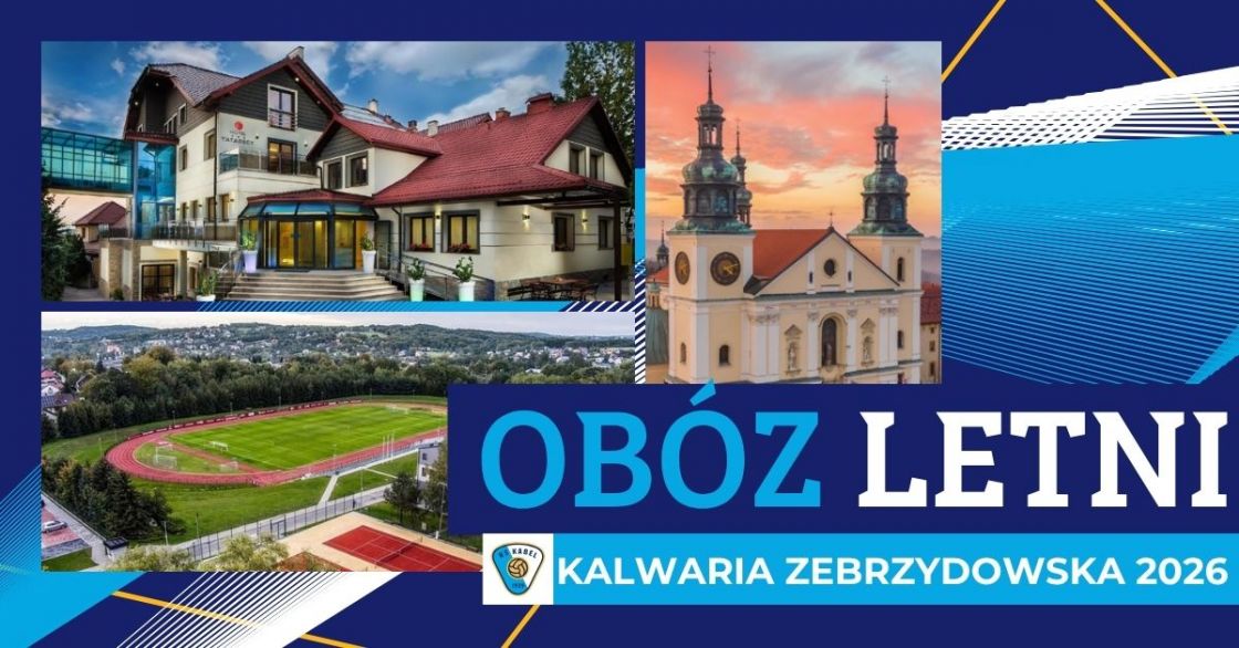 Letni ob&oacute;z przygotowawczy junior&oacute;w - Kalwaria Zebrzydowska 2026