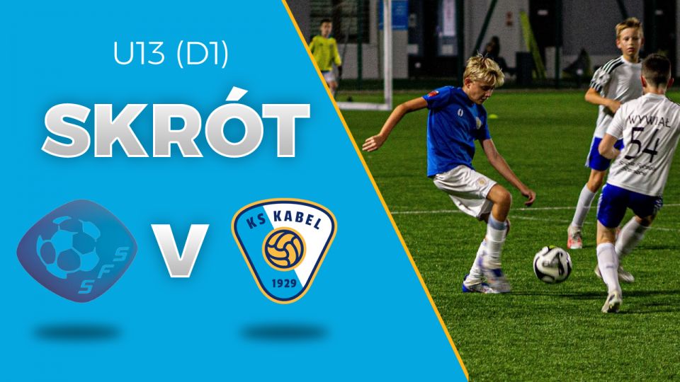 U13 (D1) | Skr&oacute;t: Szkoła Futbolu Staniątki - Kabel Krak&oacute;w