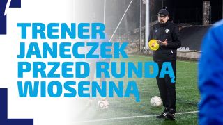 WYWIAD | Trener Janeczek przed rundą wiosenną 2022/23