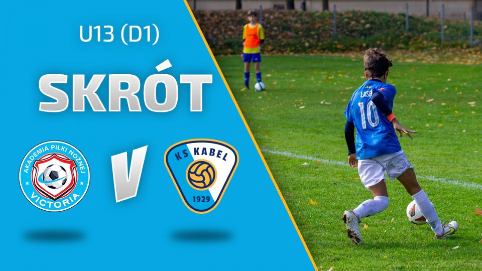 U13 (D1) | Skr&oacute;t: Victoria Krak&oacute;w - Kabel Krak&oacute;w (16.10.2022)