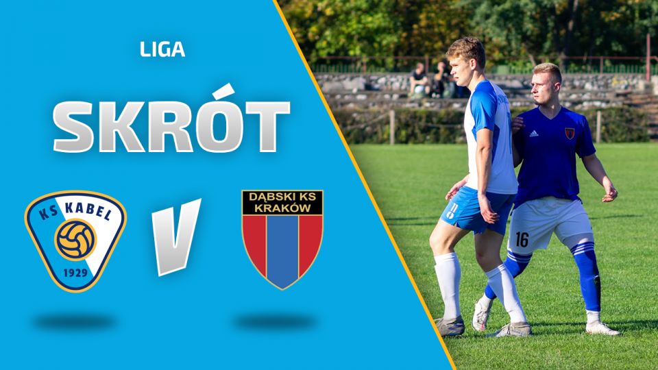 LIGA | Skr&oacute;t: KS Kabel - Dąbski KS Krak&oacute;w (03.10.2021)