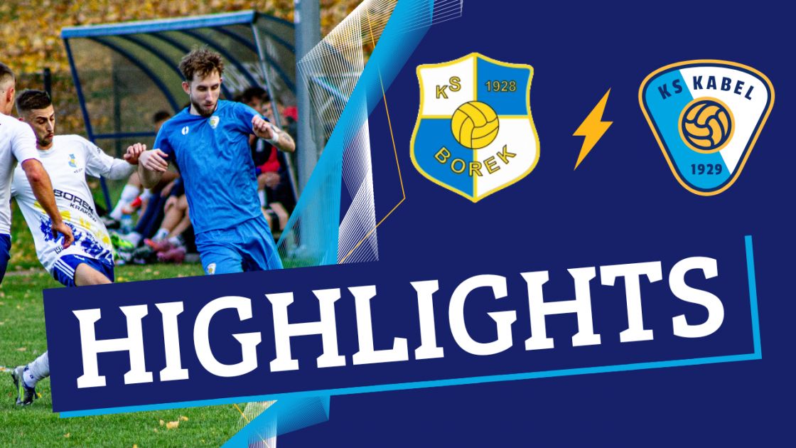 Klasa Okręgowa | Borek Krak&oacute;w - Kabel Krak&oacute;w (25.10.2025)
