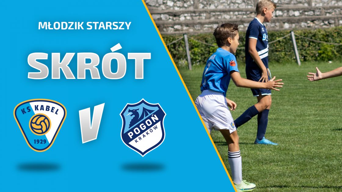 MŁODZIK STARSZY | Skr&oacute;t: Kabel II Krak&oacute;w - Pogoń III Krak&oacute;w