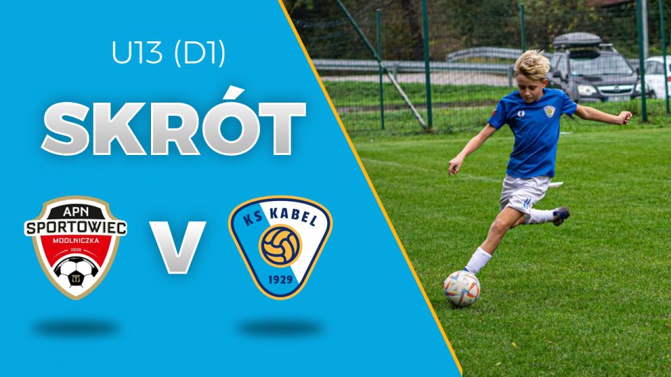 U13 (D1) | Skr&oacute;t: Sportowiec Modlniczka - Kabel Krak&oacute;w