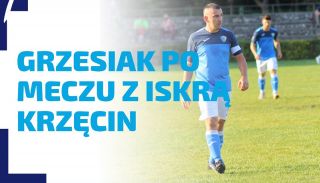 WYWIAD | Wywiad z Grzegorzem Grzesiakiem po meczu z Iskrą Krzęcin