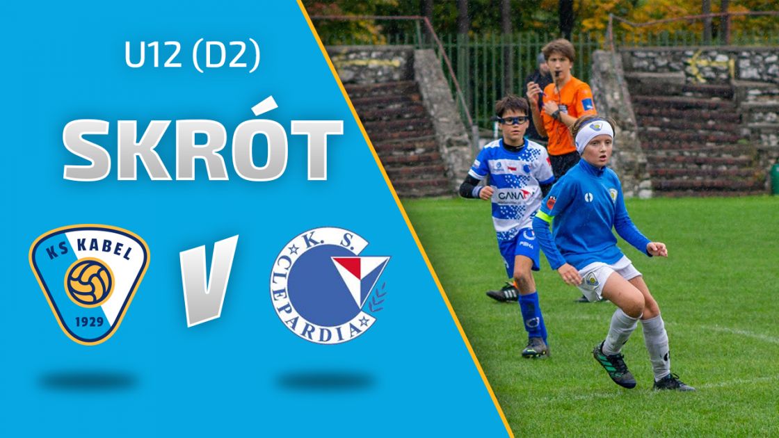 U12 (D2) | Skr&oacute;t: Kabel Krak&oacute;w - Clepardia Krak&oacute;w (01.10.2022)