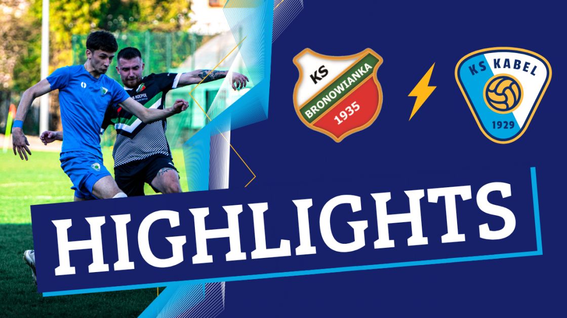 Klasa Okręgowa | Bronowianka Krak&oacute;w - Kabel Krak&oacute;w (18.04.2026)