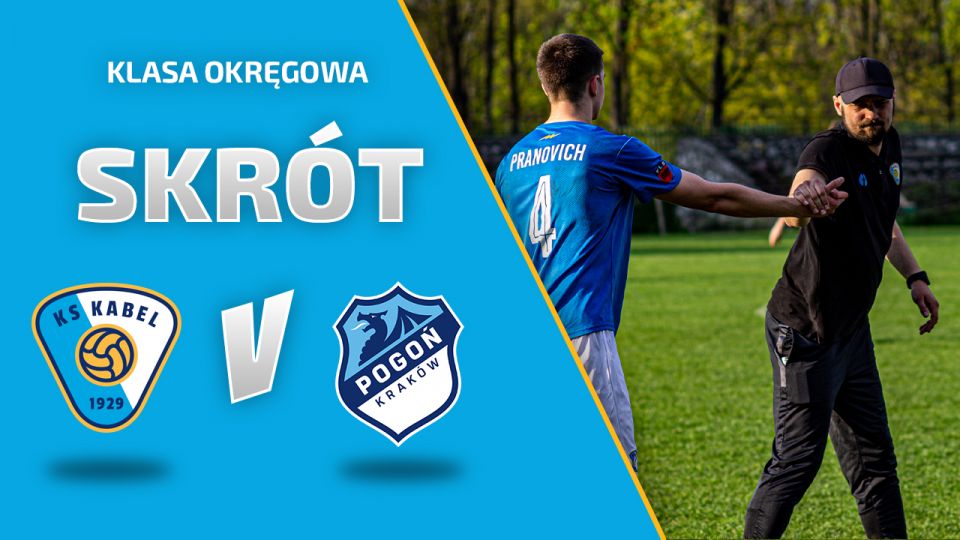 LIGA | Kabel Krak&oacute;w - Pogoń Krak&oacute;w