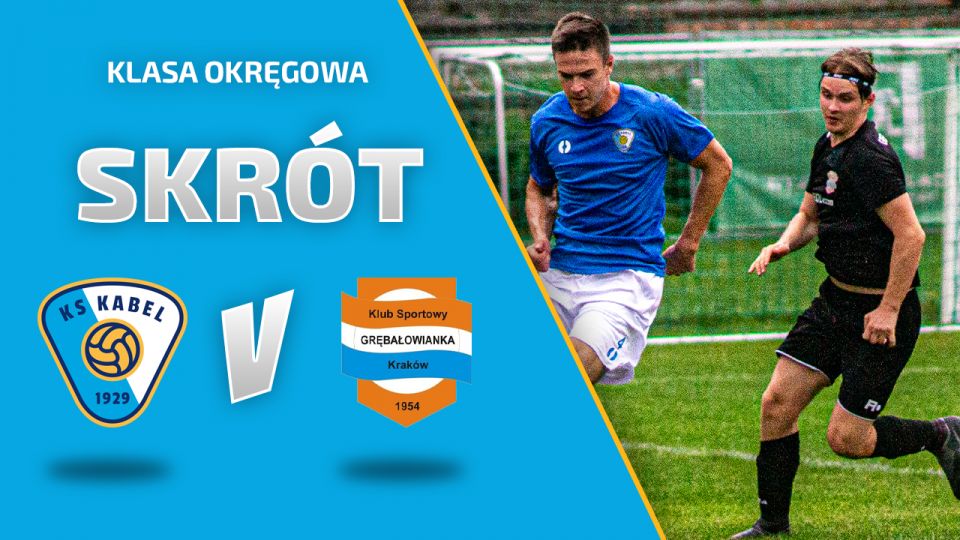 LIGA | Skr&oacute;t: Kabel Krak&oacute;w &mdash; Grębałowianka Krak&oacute;w