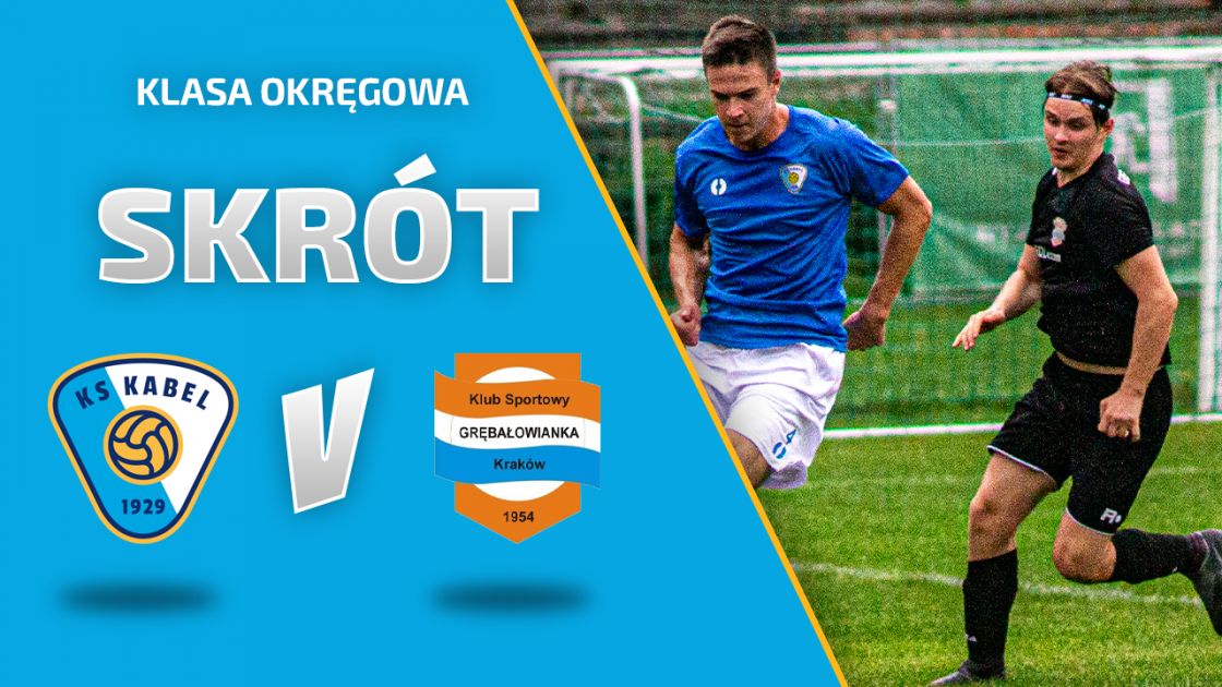 LIGA | Skr&oacute;t: Kabel Krak&oacute;w &mdash; Grębałowianka Krak&oacute;w