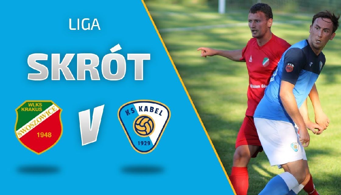 LIGA | Skr&oacute;t meczu: Krakus Swoszowice - KS Kabel Krak&oacute;w (04.09.2019)