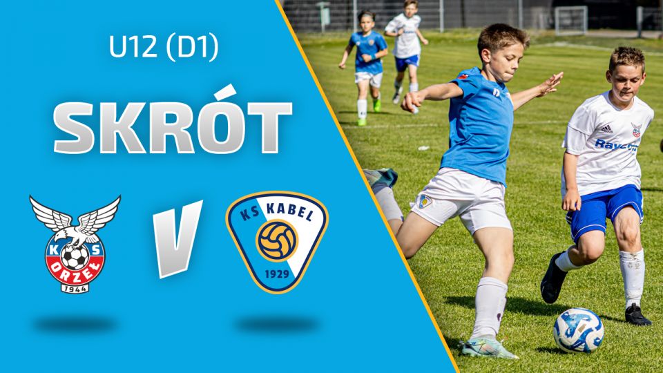 U12 (D1) | Skr&oacute;t: Orzeł II Piaski Wielkie Krak&oacute;w - Kabel II Krak&oacute;w