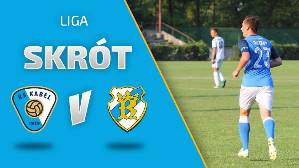 LIGA | Skr&oacute;t meczu: KS Kabel Krak&oacute;w - KS Wanda Krak&oacute;w (28.08.2019)