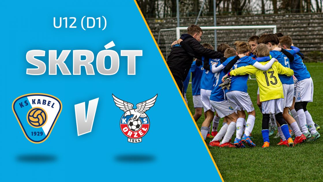 U12 (D1) | Kabel II Krak&oacute;w - Orzeł II Piaski Wielkie