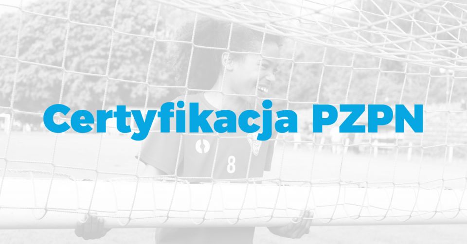 Certyfikacja PZPN